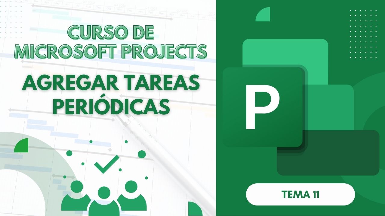 Microsoft Project Curso Básico Parte 11: Agregar Tareas Periódicas