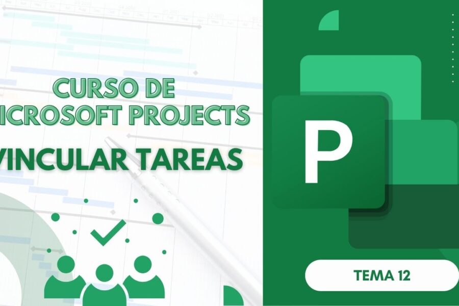 Microsoft Project Curso Básico Parte 12: Cómo Vincular Tareas en MS Projects