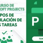 Microsoft Project Curso Básico Parte 13: Tipos de Vinculación de Tareas en MS Project