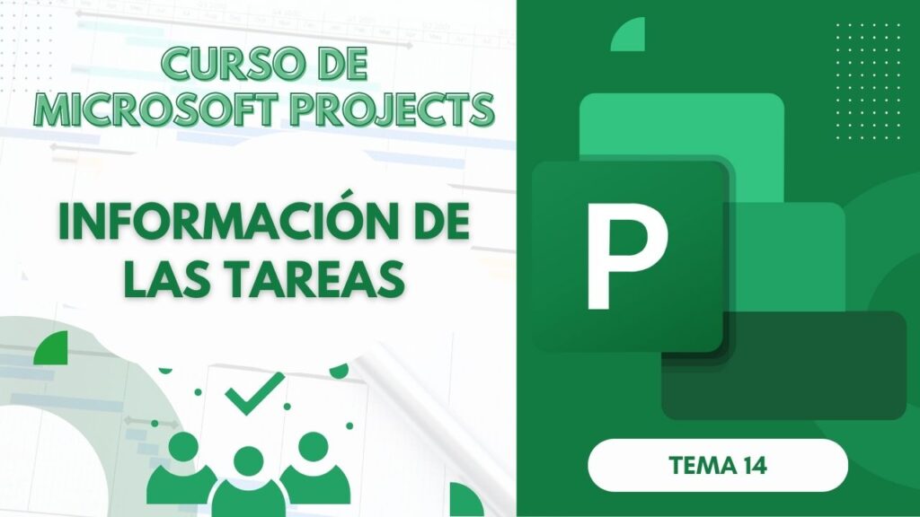 Microsoft Project Curso Básico Parte 14: Información de Tareas en MS Project