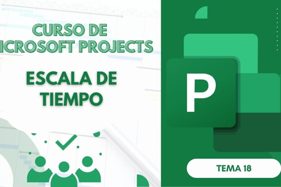 Microsoft Project Curso Básico Parte 18: Escala de Tiempo en MS Project