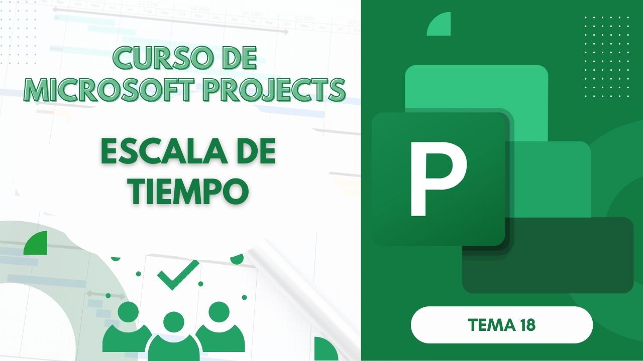 Microsoft Project Curso Básico Parte 18: Escala de Tiempo en MS Project