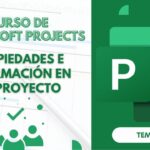 Microsoft Project Curso Básico Parte 4: Propiedades e Información en un Proyecto