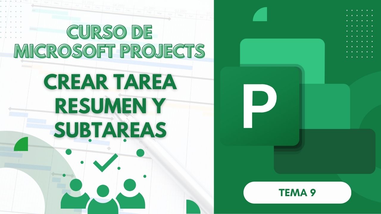 Microsoft Project Curso Básico Parte 9: Crear Tareas Resumen y Subtareas