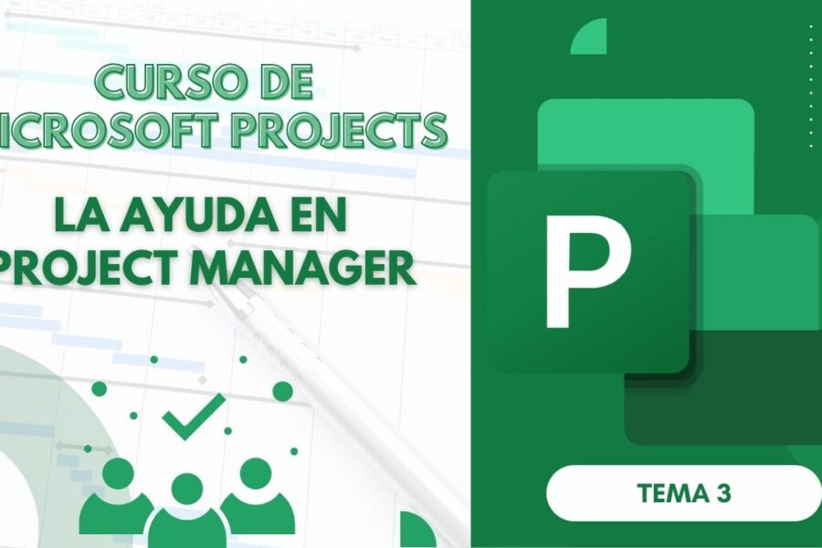 Curso Básico de Microsoft Project Parte 3: Aprovecha la Ayuda en Project Manager