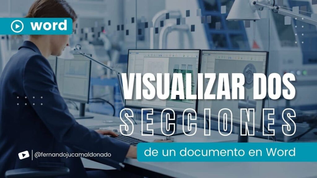 Visualizar Dos Secciones de un Documento en Word Simultáneamente