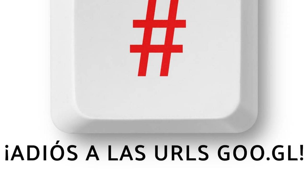 Google Eliminará Todas las URLs Goo.gl en 2025: ¿Qué Debes Hacer Ahora?