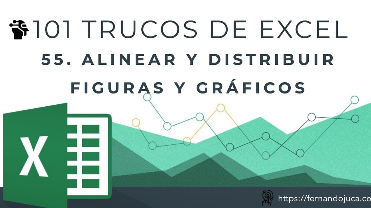 Cómo Alinear y Distribuir Figuras y Gráficos en Excel: Truco 55