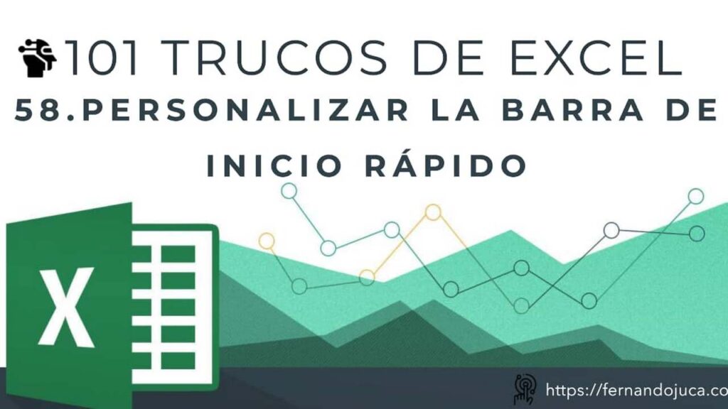 Personalizar la Barra de Acceso Rápido en Excel | Truco 58 de 101 Trucos