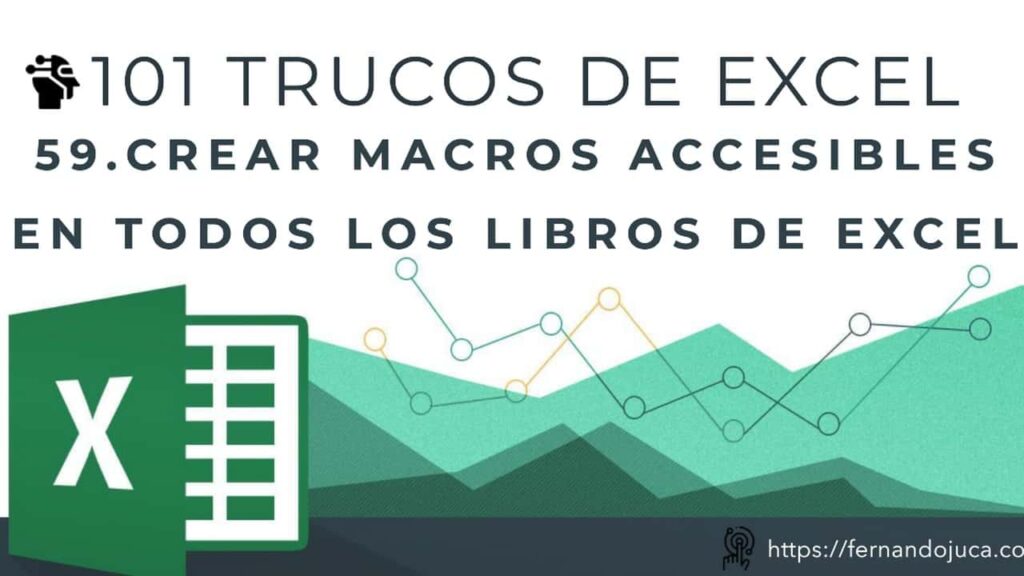 Cómo Crear Macros Universales en Excel | Truco 59 de 101 Trucos