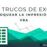 101 Trucos de Excel | #69 🔒 Bloquear la Impresión en Excel con VBA 🖨️