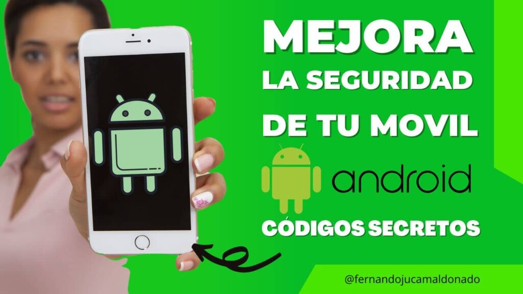 Mejora la Seguridad de tu Móvil Android con Estos Códigos Secretos