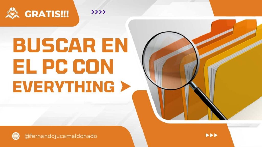 Buscando con Everything: Encuentra Archivos en tu PC al Instante