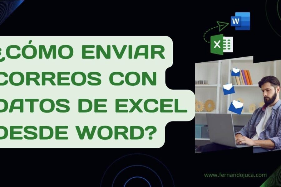 Cómo Enviar Correos con Datos de Excel Usando Word