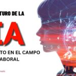 Inteligencia Artificial y el Futuro del Empleo: Entrando en una Nueva Era Laboral