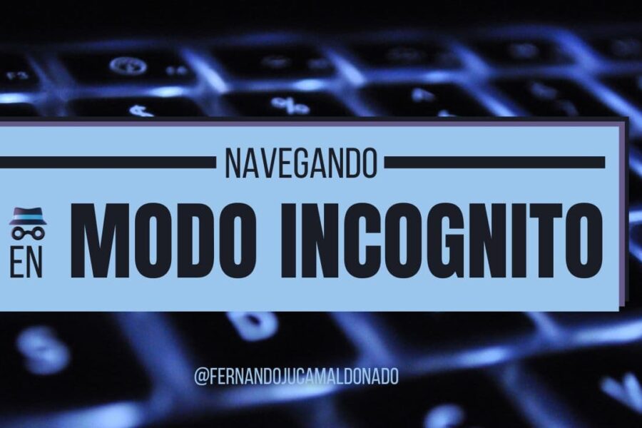 ¿Deberías Navegar Siempre en Modo Incógnito? Ventajas, Desventajas y Consejos Adicionales