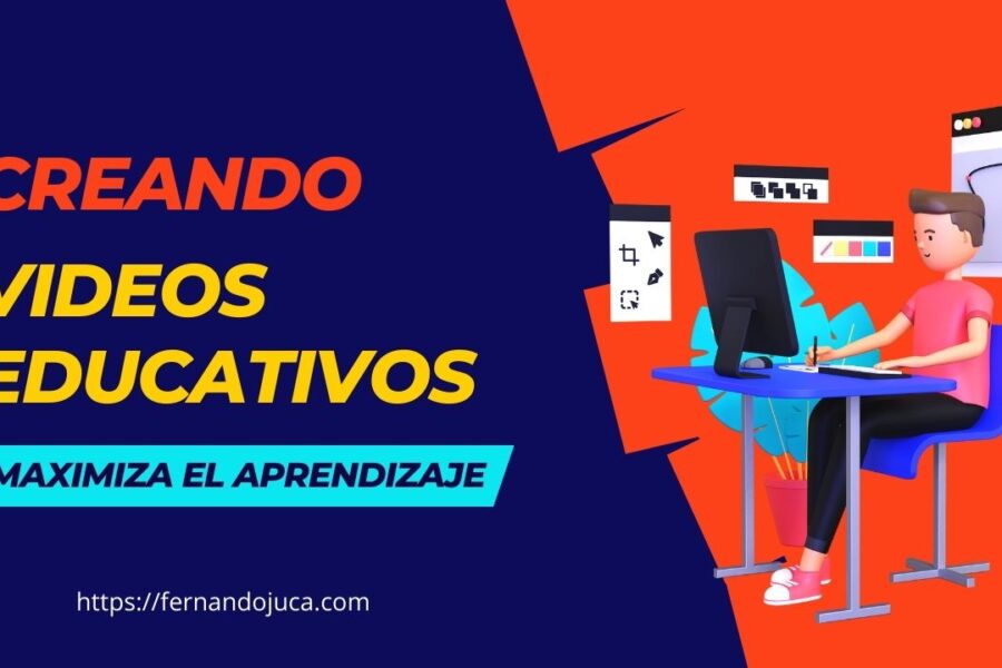 Cómo Crear Videos Educativos Eficaces: Estructura Sugerida para Maximizar el Aprendizaje