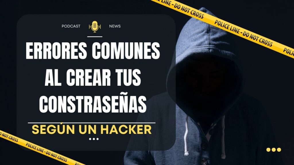 Los errores más comunes al elegir contraseñas según un hacker: Evítalos y mejora tu seguridad