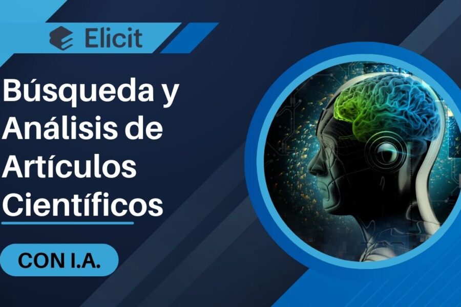 Elicit: El Nuevo Buscador de IA para Encontrar y Analizar Artículos Científicos