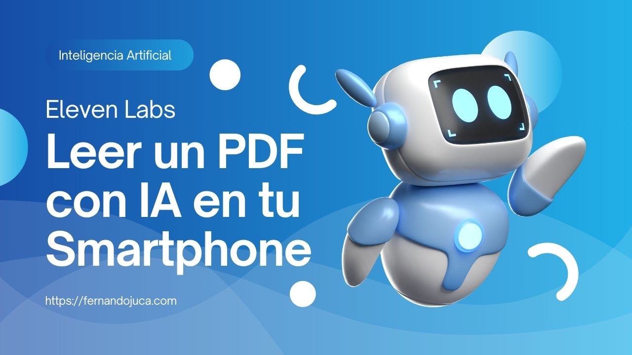 Cómo Leer PDF en Android y iPhone Usando Inteligencia Artificial – App ElevenLab