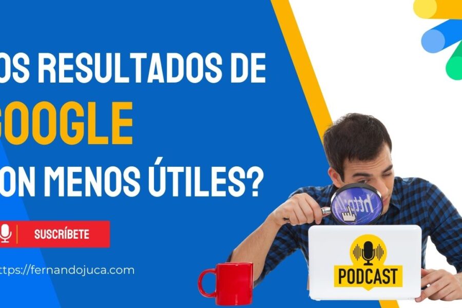 ¿Por qué los Resultados de Búsqueda de Google Son Cada Vez Menos Útiles?