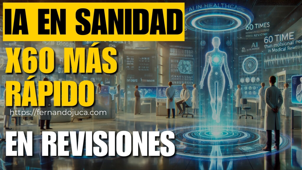 IA en la sanidad: 60 veces más rápida que los profesionales en revisión médica