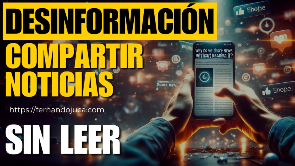 ¿Por qué compartimos noticias sin leer? La raíz de la desinformación en redes sociales