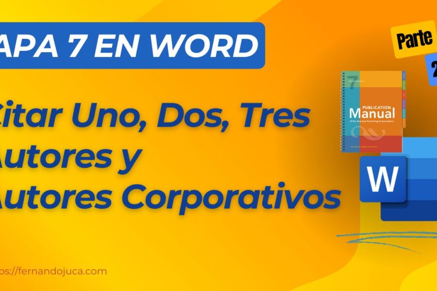 APA 7ª Edición: Cómo Citar Autores Individuales, Múltiples y Corporativos