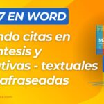 Cómo Hacer Citas en APA 7: Citas Narrativas, Paréntesis, Textuales y Parafraseadas