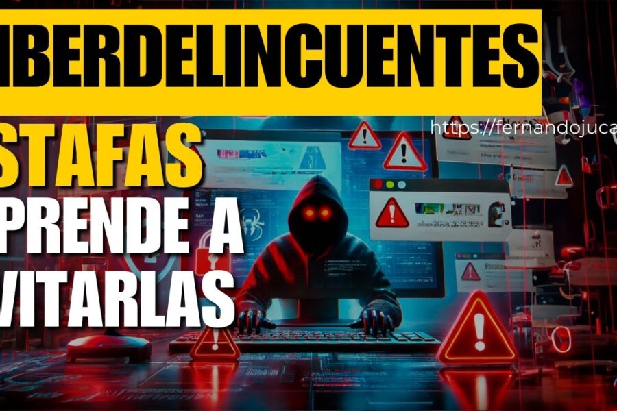 Las Estafas Favoritas de los Ciberdelincuentes: Aprende a Identificarlas y Protégete