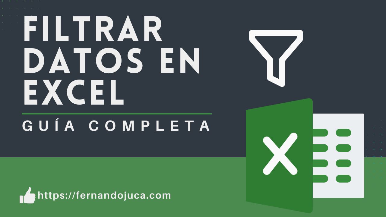 Filtros en Excel: La Guía Definitiva para Filtrar Datos como Experto