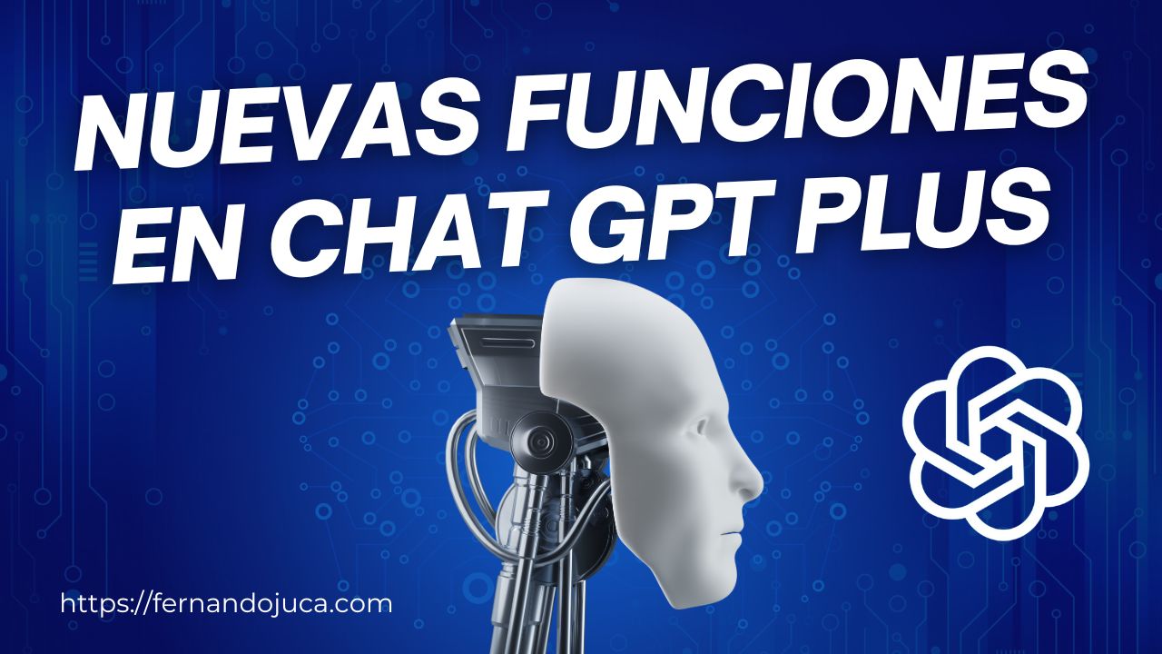 Actualizaciones Recientes en ChatGPT: Funciones Nuevas y Mejoras que Debes Conocer