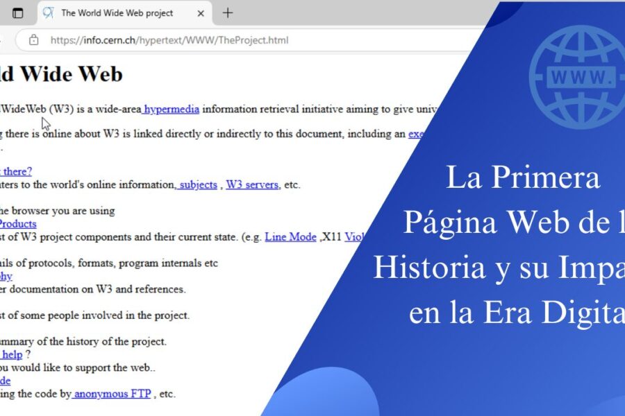 La Primera Página Web de la Internet y su Impacto en la Era Digital