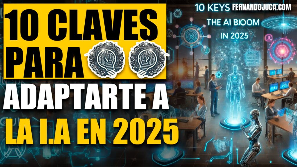 10 Claves para Adaptarte al Boom de la IA en 2025