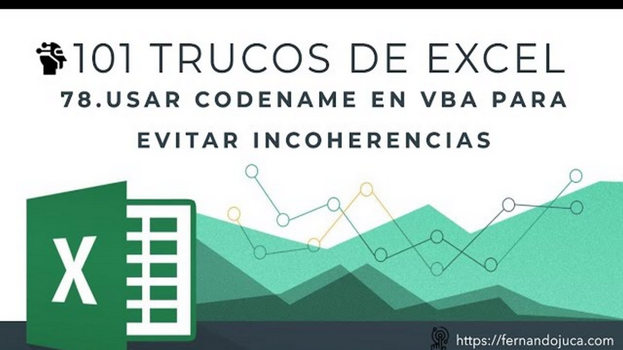 101 Trucos de Excel | #78: Cómo Usar «CodeName» para Evitar Errores en tus Macros