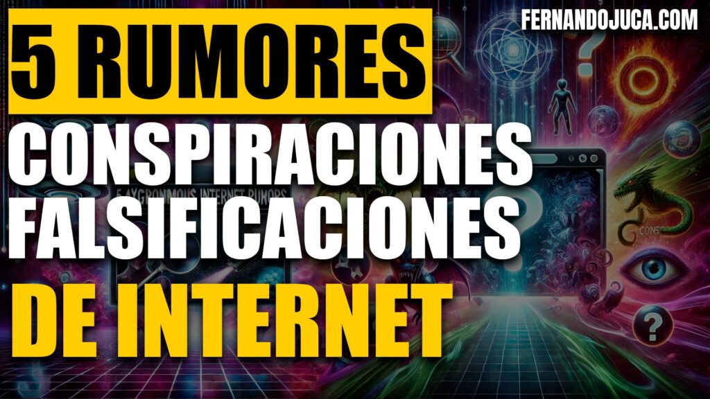 Los 5 Rumores Más Extravagantes de Internet: Entre Conspiraciones y Falsificaciones