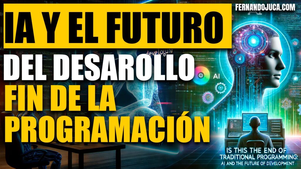 ¿Es el Fin de la Programación Tradicional? La IA y el Futuro del Desarrollo