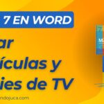 Cómo Citar Películas y Series en Formato APA 7° Edición en Word