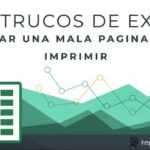 Evita una mala paginación en Excel al imprimir | 101 Trucos de Excel