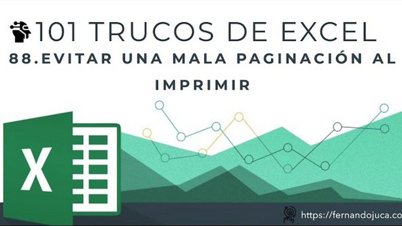 Evita una mala paginación en Excel al imprimir | 101 Trucos de Excel