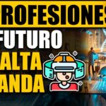 Las 15 profesiones del futuro con mayor demanda laboral