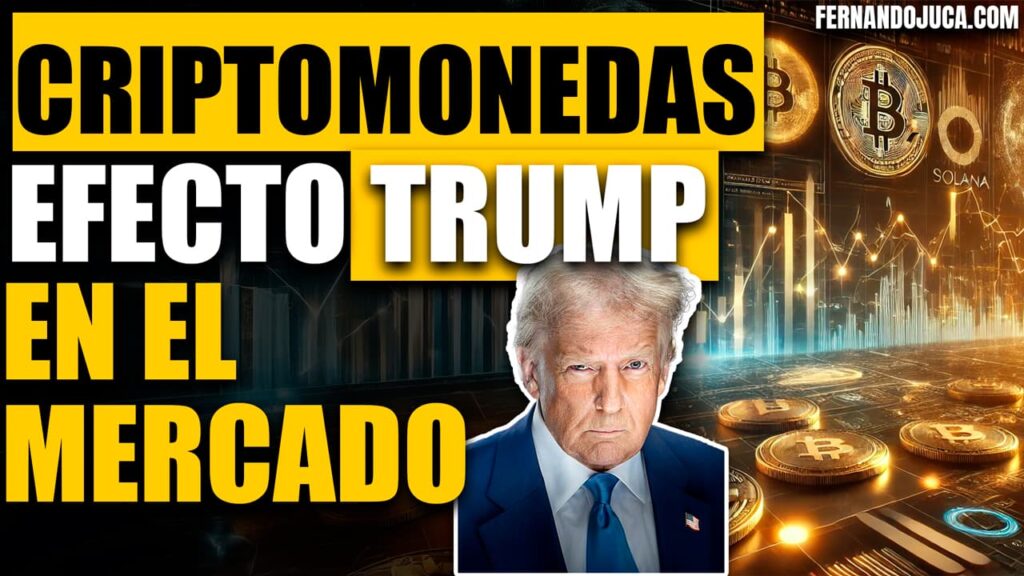 Criptomonedas y el Efecto Trump en el Mercado