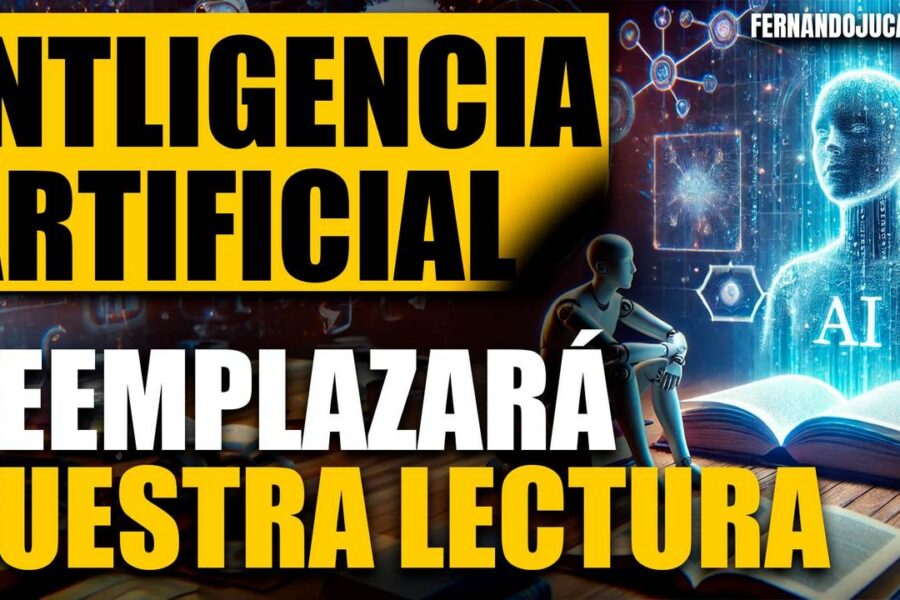 La Inteligencia Artificial Reemplazará Nuestra Lectura