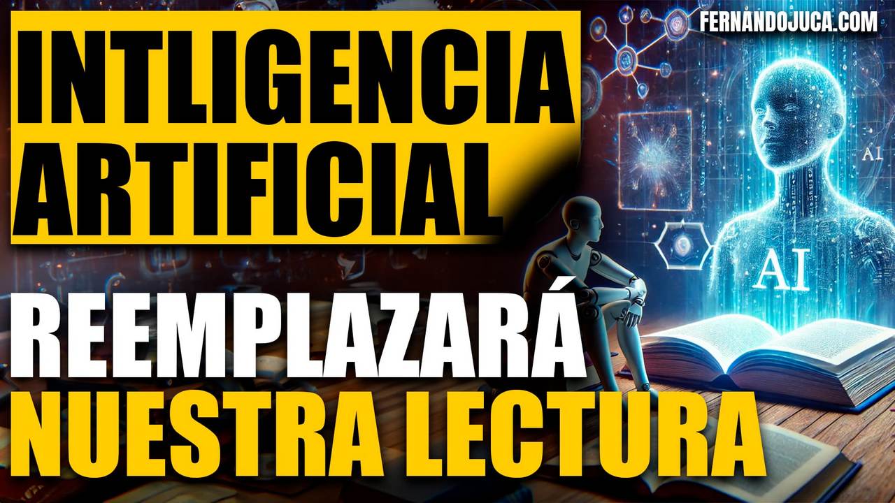 La Inteligencia Artificial Reemplazará Nuestra Lectura