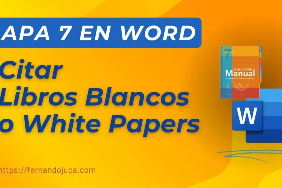 Cómo citar un libro blanco en APA 7ma edición correctamente