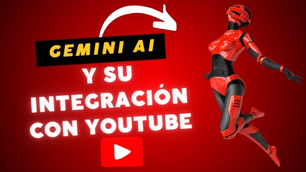 Gemini AI de Google: Así transformará YouTube y otras plataformas