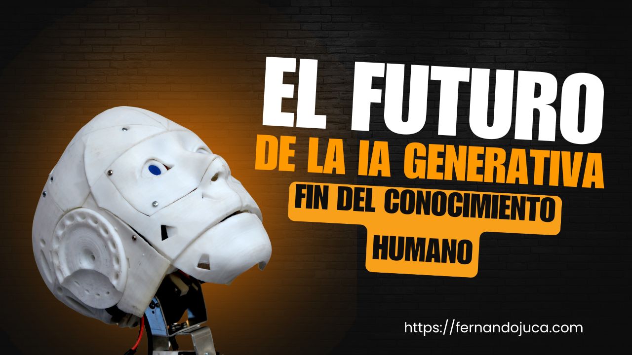 El Futuro de la IA Generativa: Datos Sintéticos y el Fin del Conocimiento Humano