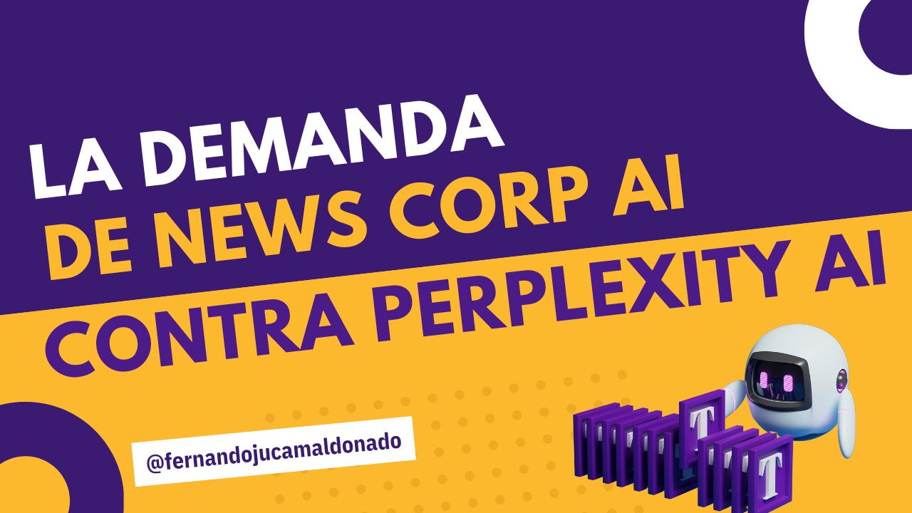 La demanda de News Corp contra Perplexity AI: ¿Un nuevo paradigma para el contenido en la era de la inteligencia artificial?