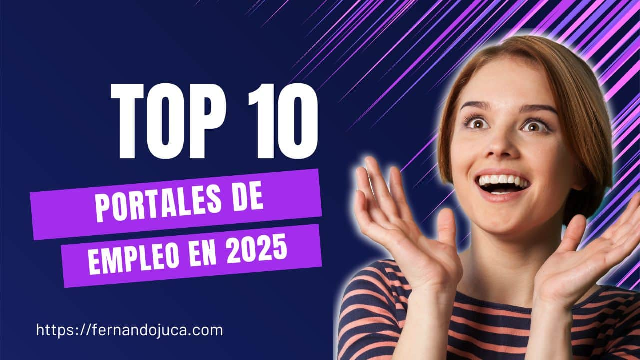 Los 10 Mejores Portales de Empleo en 2025: Encuentra Trabajo Rápido