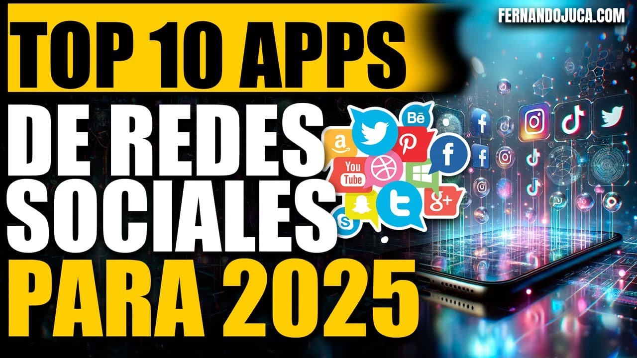 Las 10 mejores aplicaciones de redes sociales para 2025: Conecta y lidera tu presencia online